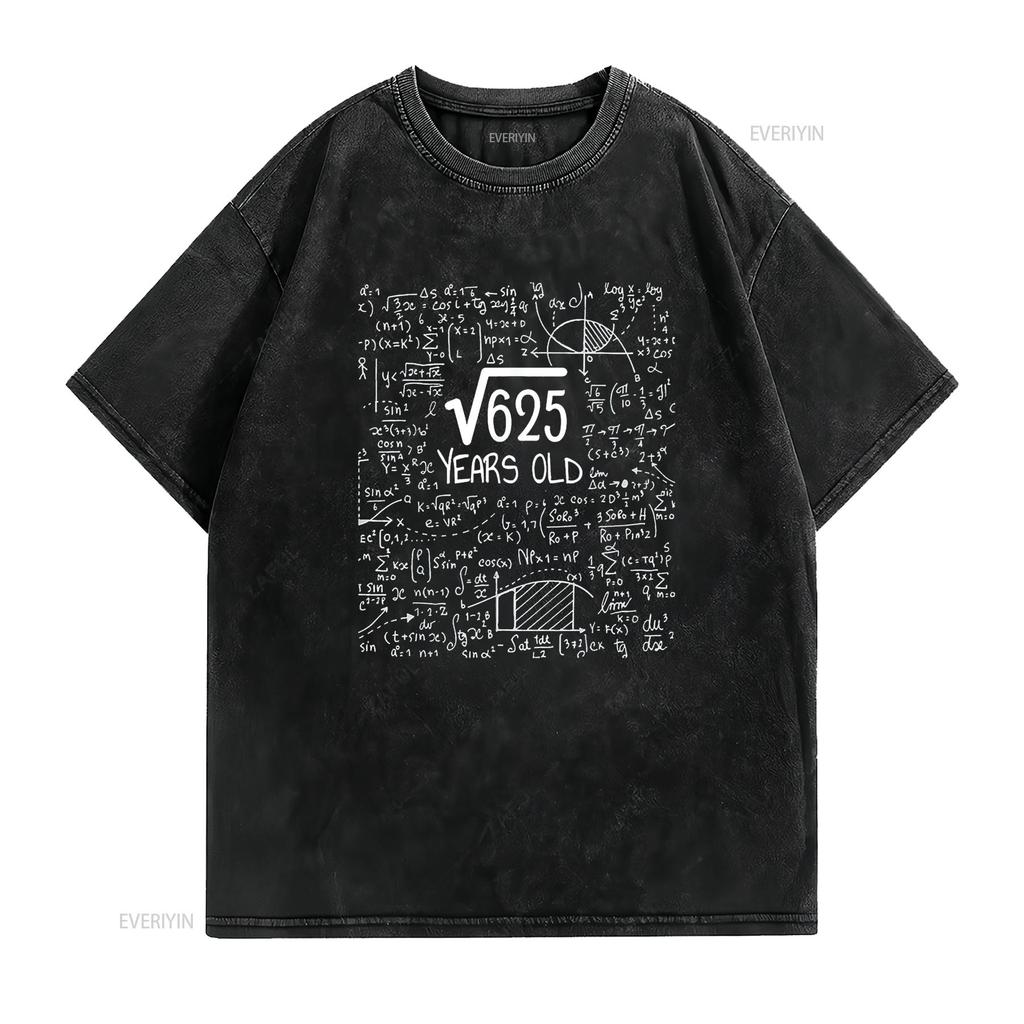 Womens 25Th Birthday Square Root Of 625 25 Years Old T Shirt Black 2XL vintage Washed Breathable fashion Top For Everyday Wear