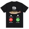 Funny Fih Is Calling Meme Tshirt Humor Fashion Casual Round Neck Short Sleeve Streetwear Humorous Design for Casual Attire
