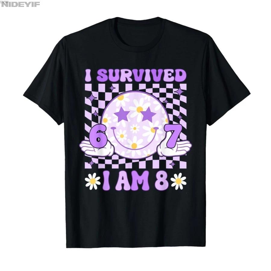 I Survived 6 7 Now Im 8 Cute 8th Birthday Girl Smiling Face Tshirt For Men Women 100 Cotton T Shirts Short Sleeve Tops 04241