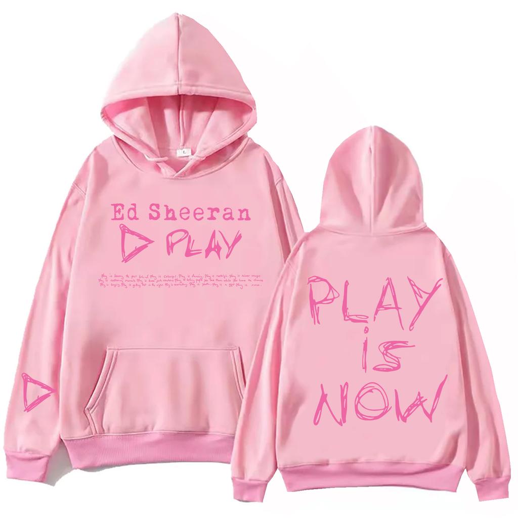 Ed Sheeran Play Is Now Hoodie Men Women Harajuku Pullover Tops Sweatshirt Gift