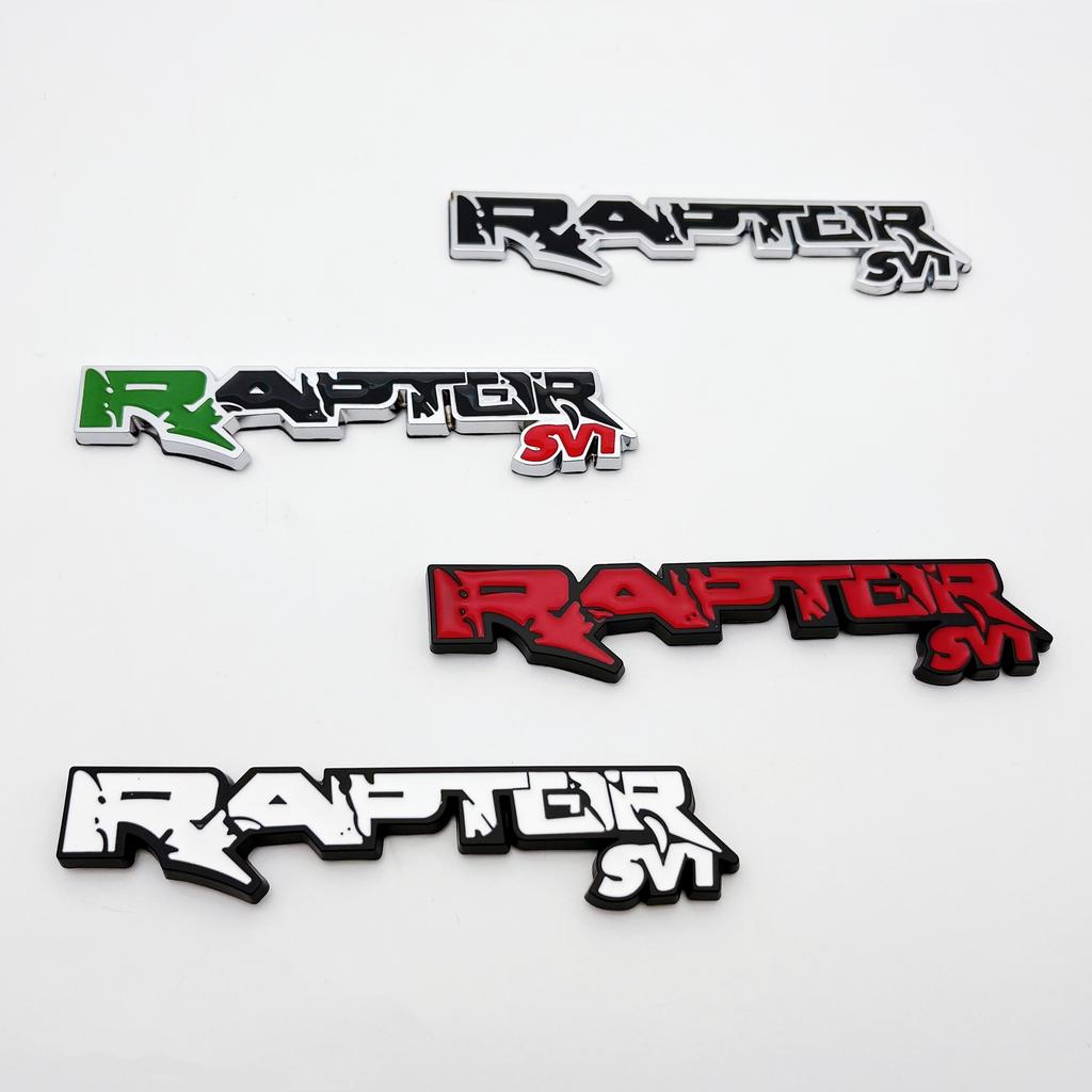 1pcs RAPTOR SVT 3D Metal Emblem Decals Car Wing Fender Rear Trunk Door Stickers Fit For SVT F150 ORV XLT Fx4 Styling Accessories