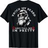 (Auf der Rückseite) Berühr meinen Bart und sag mir, dass ich hübsch bin Affe T-Shirt Herren Damen T-Shirts Top unisex T-Shirt Herren Damen T-Shirts Top