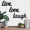 Live Love Laugh MDF Plaque Painted Cutout Ready To Hang Home Decor Wall Art, Valentine Day Gift -Black