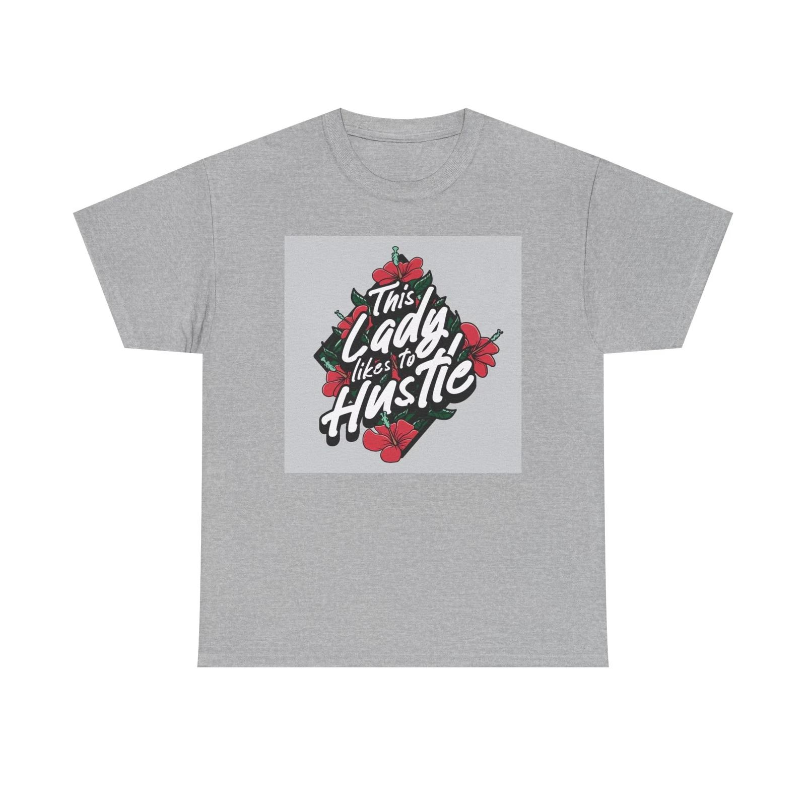 Men s and Women s T-shirts This Lady Like to Hustle Graphic XS
