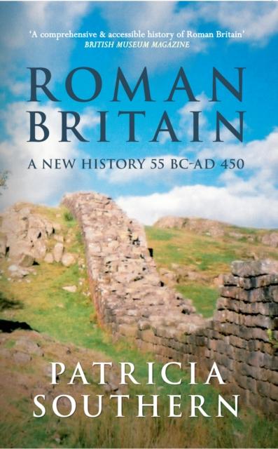 The Roman Britain : A New History 55 BC-AD 450 Book