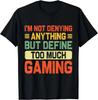 Funny Video Games Gaming Design Adult Gamer Online Gaming Gift Unisex T-Shirt