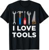 I Love Tools Handyman T-Shirt