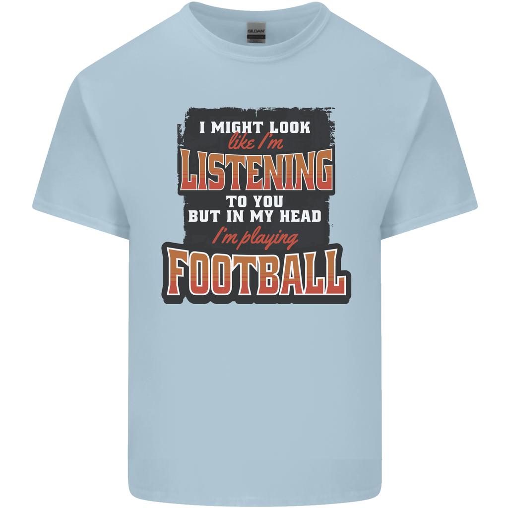 In My Head Im Playing Football Funny Unisexs Light Cotton TShirt