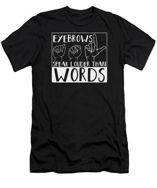 Sign Language Fingerspelling ASL Vocabulary Alphabet #4 T-Shirt S to 3XL 3XL