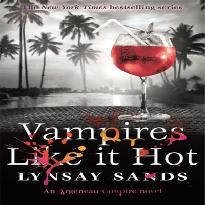 Vampires Like It Hot by Lynsay Sands Paperback Book 9781473225329