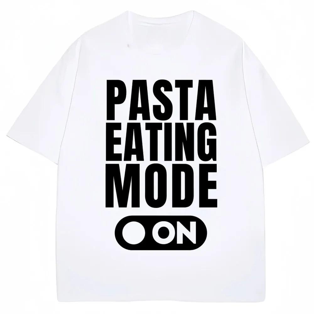 Funny Pasta Eating Mode on Graphic T Shirt Spaghetti Food Lovere T Shirts Men Women Fashion Oversized Cotton Tshirt Streetwear