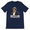 I Want My Daddy's Records - Bubba From Sanford and Son T-shirt