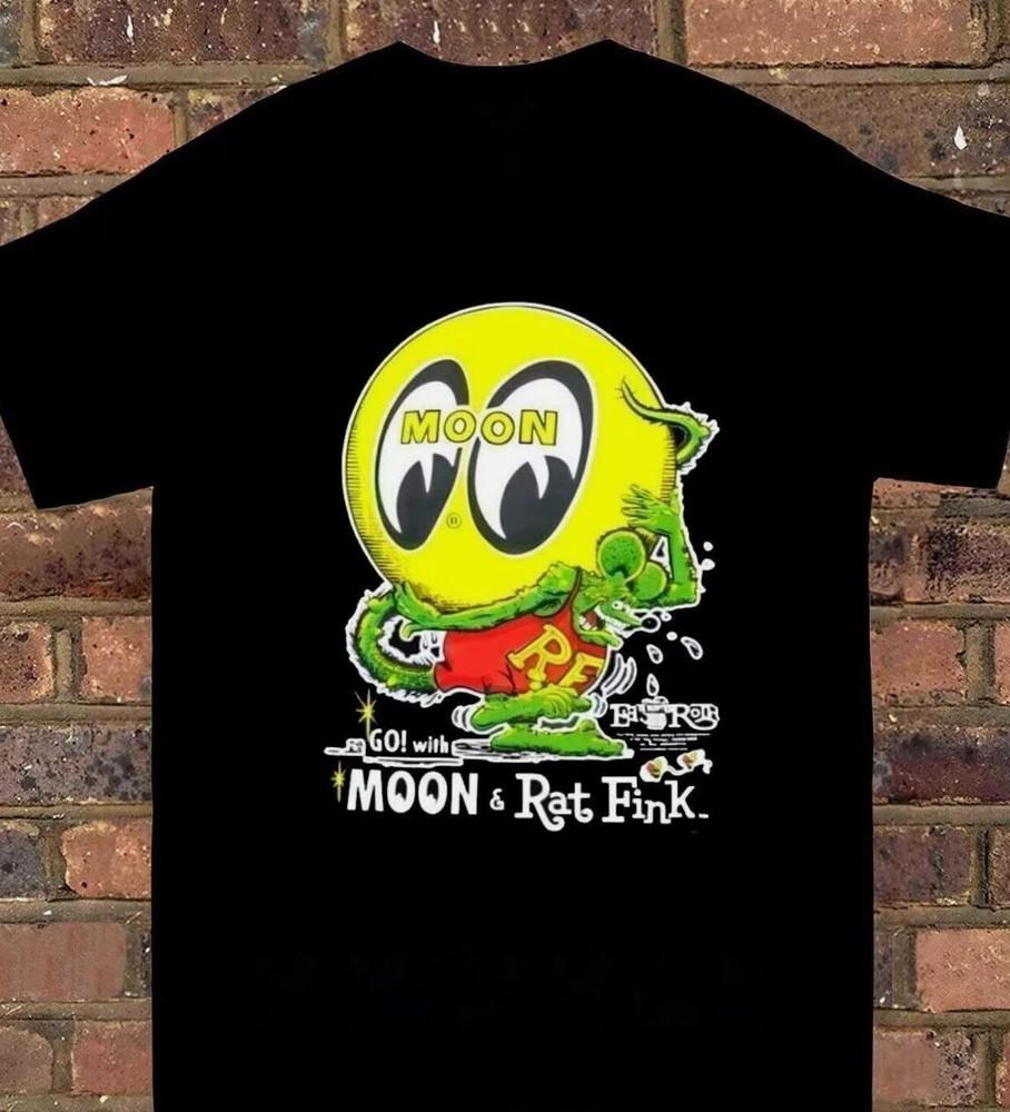 MoonEyes GoWith Moon TShirt Rat Fink Eyeball Cotton TShirt Size S5XL Unisex T-Shirt L