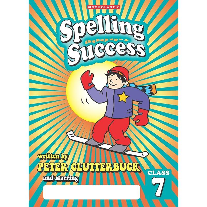 Spelling Success: Class Spelling Success provides an integrated method of teaching