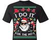 Ugly Christmas T-Shirt Santa Claus I Do It For The Hos Tee Shirt