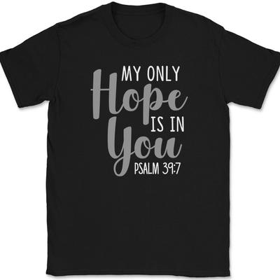 Mi Única Esperanza Está en Ti Camiseta Cristiana Biblia Alabanza Adoración Jesús Dios Camiseta