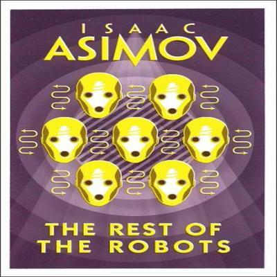 The Rest of the Robots by Isaac Asimov Paperback Book 9780008277802