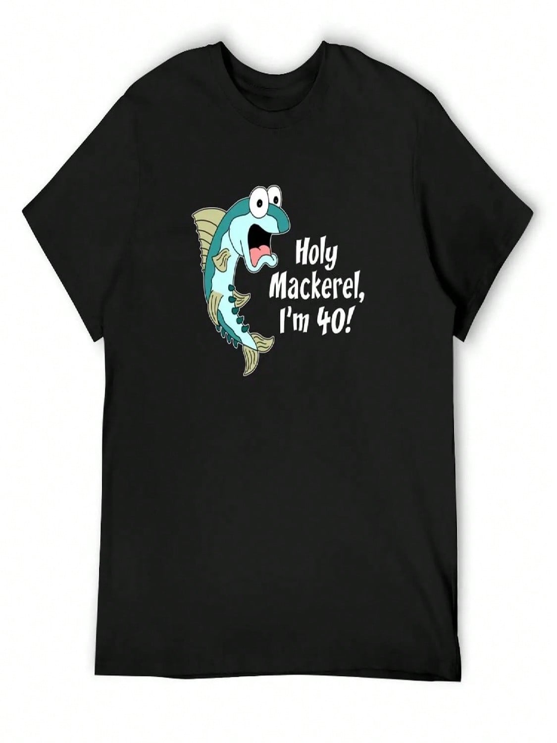 Holy Mackerel I m 40 Funny 40th Fish Cartoon T-Shirt Quick-Drying Clothing Rapper Graphic Tees Shirts unisex Graphic S разноцветный