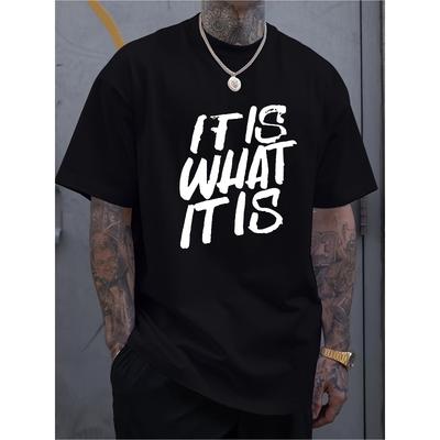 Europäische Größen Herren Weißes Rundhals-T-Shirt mit Kräftigem Schwarzem "IT IS WHAT IT IS" Aufdruck - Feuchtigkeitsableitendes Schnelltrocknendes Gewebe
