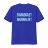 Broadcast Journalist T Shirt For Radio Broadcaster Media Stylish And Comfortable Vintage Soft Unisex Versatile