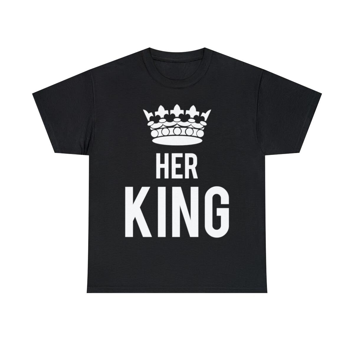 Her King Graphic Tee Shirt, S-5XL 4XL