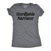 Womens Funny T Shirts Unreliable Narrator Sarcastic Graphic Novelty Tee for