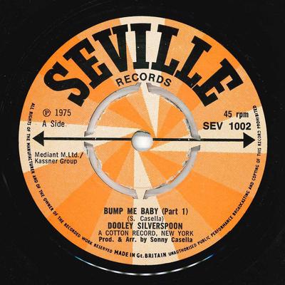 7inch Record DOOLEY SILVERSPOON - Bump Me Baby SEV1002 Seville Records 1975 UK Soul/Funk Used