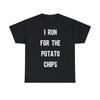 I Run For The Potato Chips Graphic Tee Shirt, S-5XL