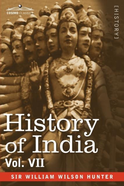 The History of India, In Nine Volumes : Vol. VII - From the First European Settlements To the Founding of the English East India Company Book