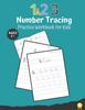 The 123 Number Tracing Practice Workbook for Kids : Practice Workbook To Learn Writing Numbers From 1 To 98 For Preschoolers And Kindergartens. Book