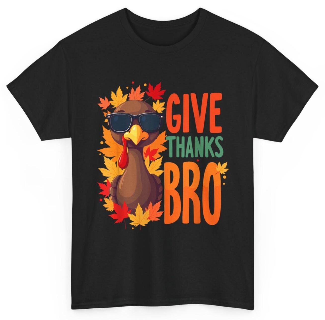 Give Thanks Bro Cute Turkey Toddler Thankful Thanksgiving T-Shirt XXXXL