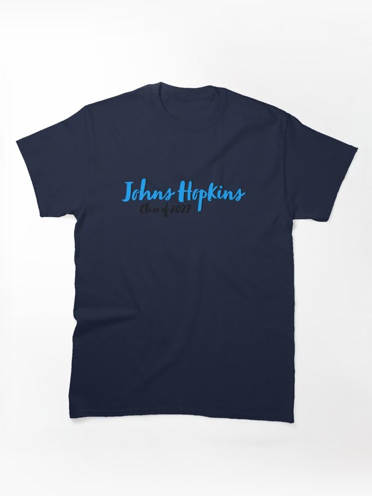 Johns Hopkins University Johns Hopkins University JHU Class of 2027 Classic Unisex T-Shirt