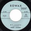 7inch Record HARRY CHARLES  My Laura 802 Rowax 1963 US Rock Used