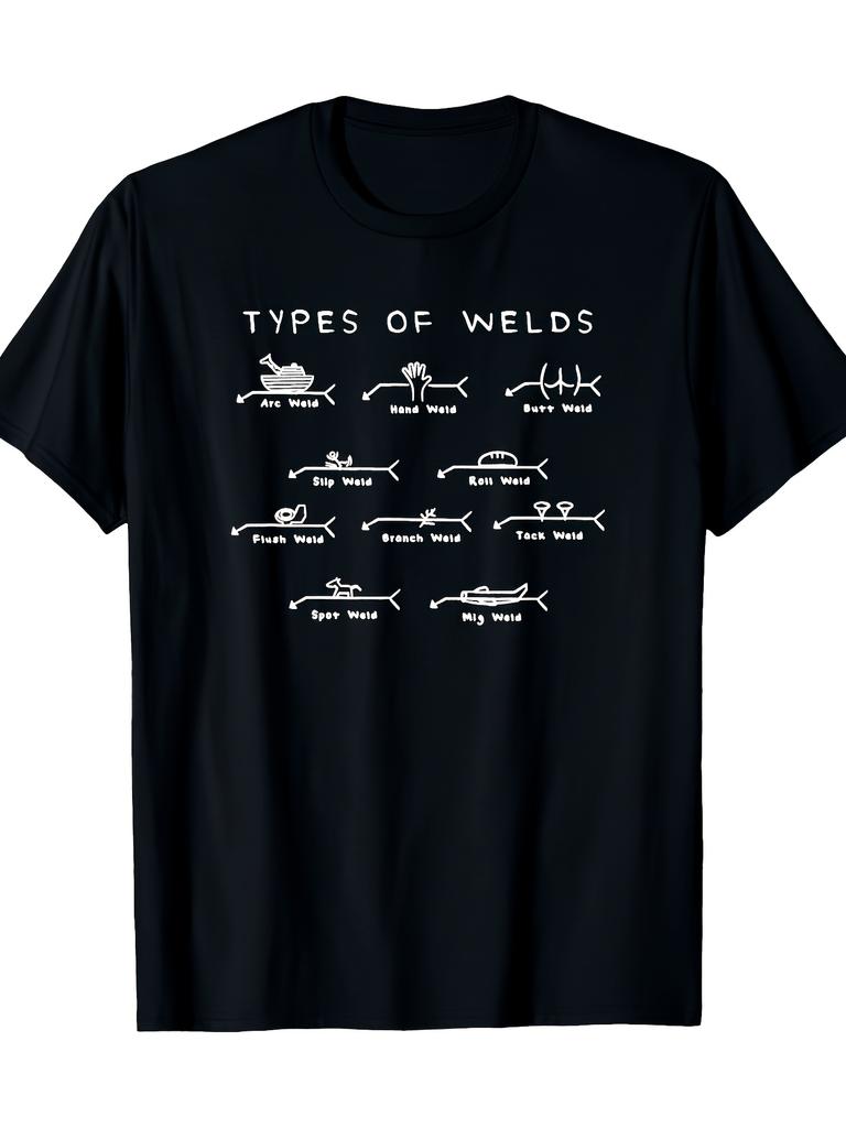 Funny Welding Gifts Ten Types Of Welds Welding Humor Tee T-Shirt - 220g, Seasonal Casual and Trendy Men, Round Neck High Street Pure Cotton Short-slee