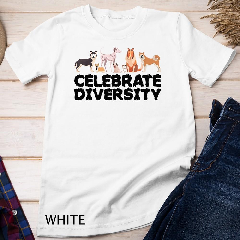 

Funny Dog Gift For Men Women Cool Celebrate Diversity Dogs Unisex T-shirt 3XL