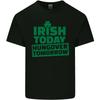 Irish Hungover Tomorrow St Patricks Day Mens Cotton T-Shirt Tee Top
