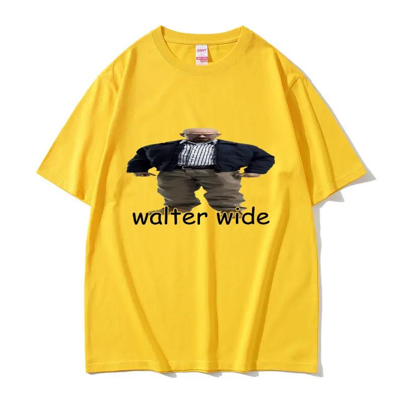 Funny Walter Wide Breaking Bad Walter Graphic T Shirt Summer Unisex Women Pure Cotton Tshirts Unisexs Casual Oversized Tops Tshirt