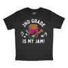 2nd Grade Is My Jam T-Shirt: Funny Back To School Shirt