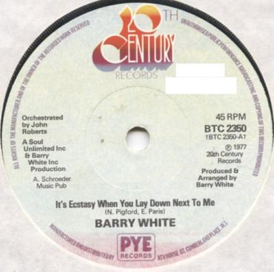 7inch Record BARRY WHITE - It's Ecstasy When You Lay Down Next BTC2350 20th Century Re 1977 UK Soul/Funk Used