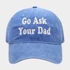 Simple Go Ask Your Dad English Embroidery Baseball Cap Men's and Women's Casual Versatile Shade Cap