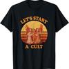 Lets Start A Cult Retro Sunset T Shirt