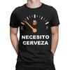 Necesito Cerveza Funny Quote I Need a Beer Merch Men Women T Shirt Pure Cotton Tee Fashion Tshirt Clothing