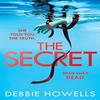 The Secret by Debbie Howells Paperback Book 9780008400194