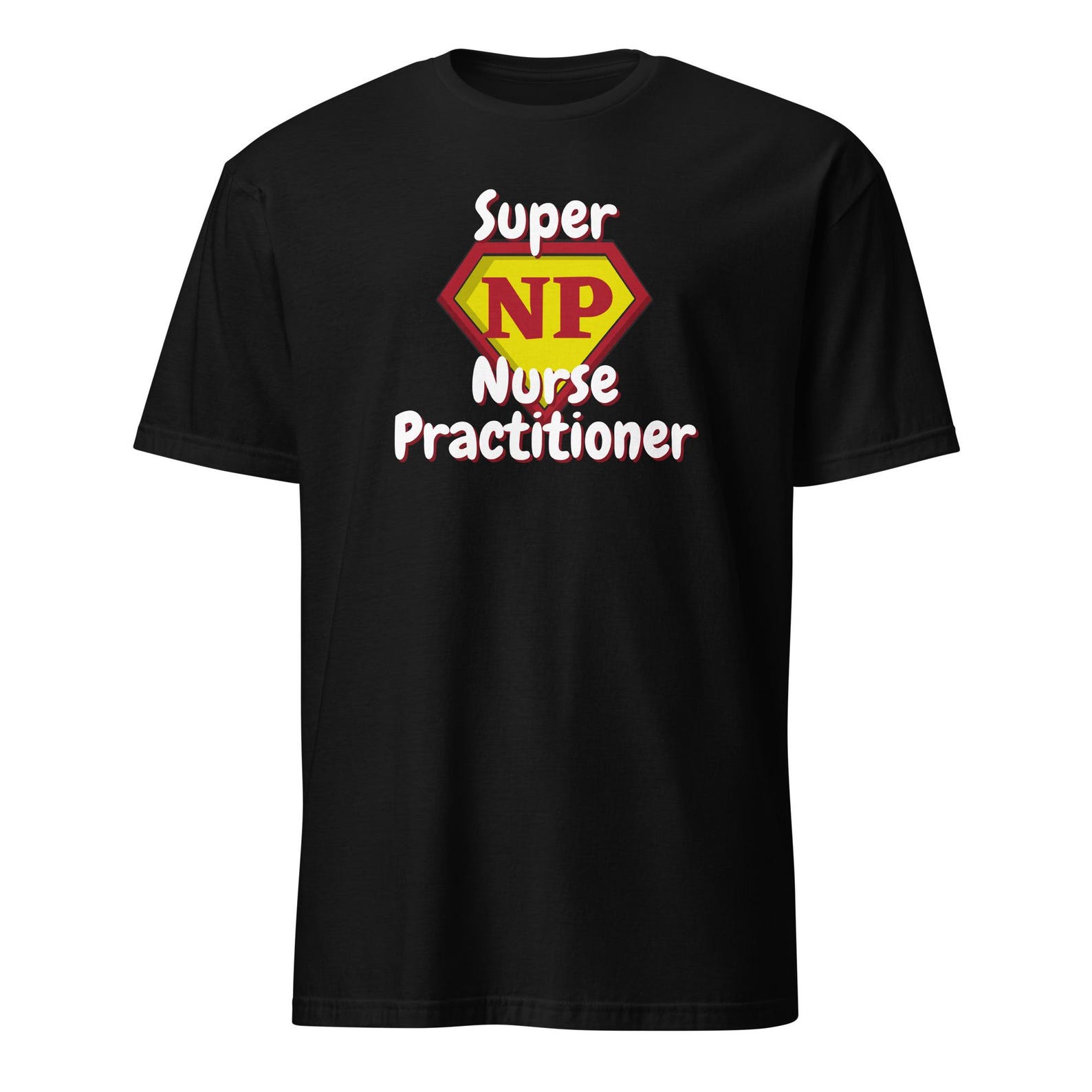 Super Nurse Practitioner Tee, Medical Hero Gift M