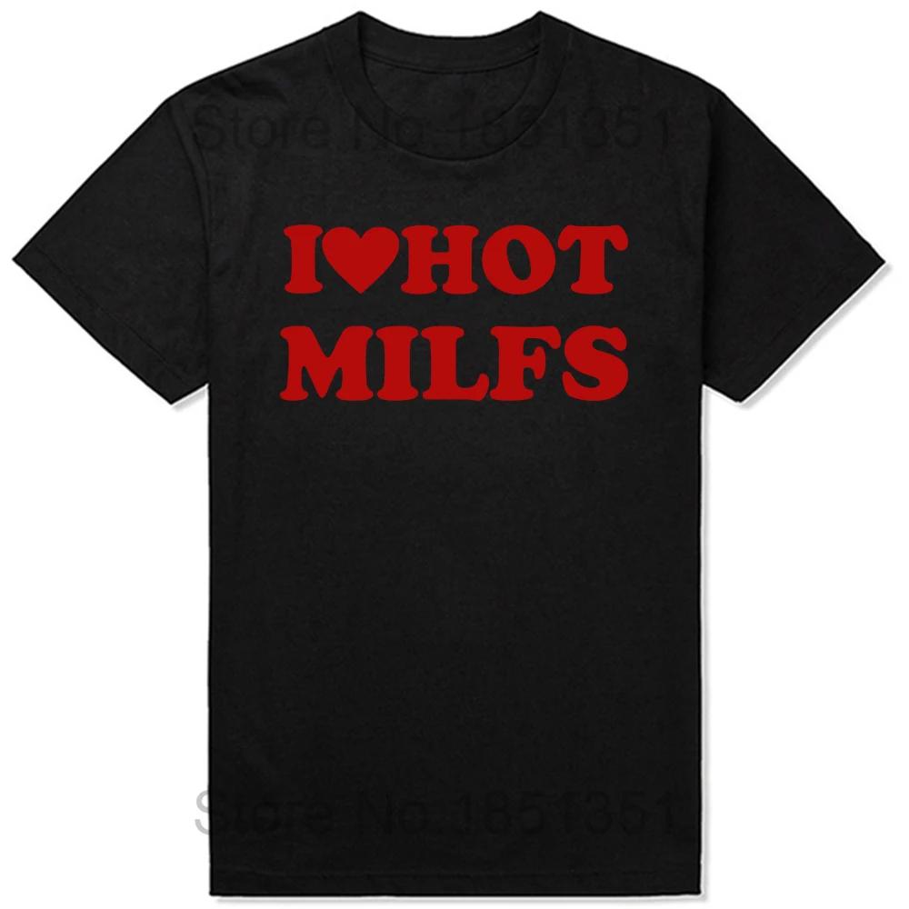 Funny I Love Hot MILFS T Shirts Red Heart Style Graphic Streetwear Short Sleeve Birthday Gifts T-shirt Clothing