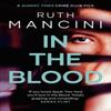 In the Blood by Ruth Mancini Paperback Book 9781788543323