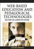 The Web-based Learning and Teaching Technologies : New Opportunities and Challenges Book