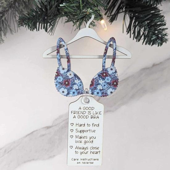 A Good Friend Is Like A Good Bra Ornament Funny Best Friend Christmas Ornament Holiday Keepsake Gift for Adults Women Friends Coworkers