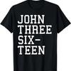 John Three Sixteen 3 16 - Christian Faith Bible Verse Quote T-Shirt