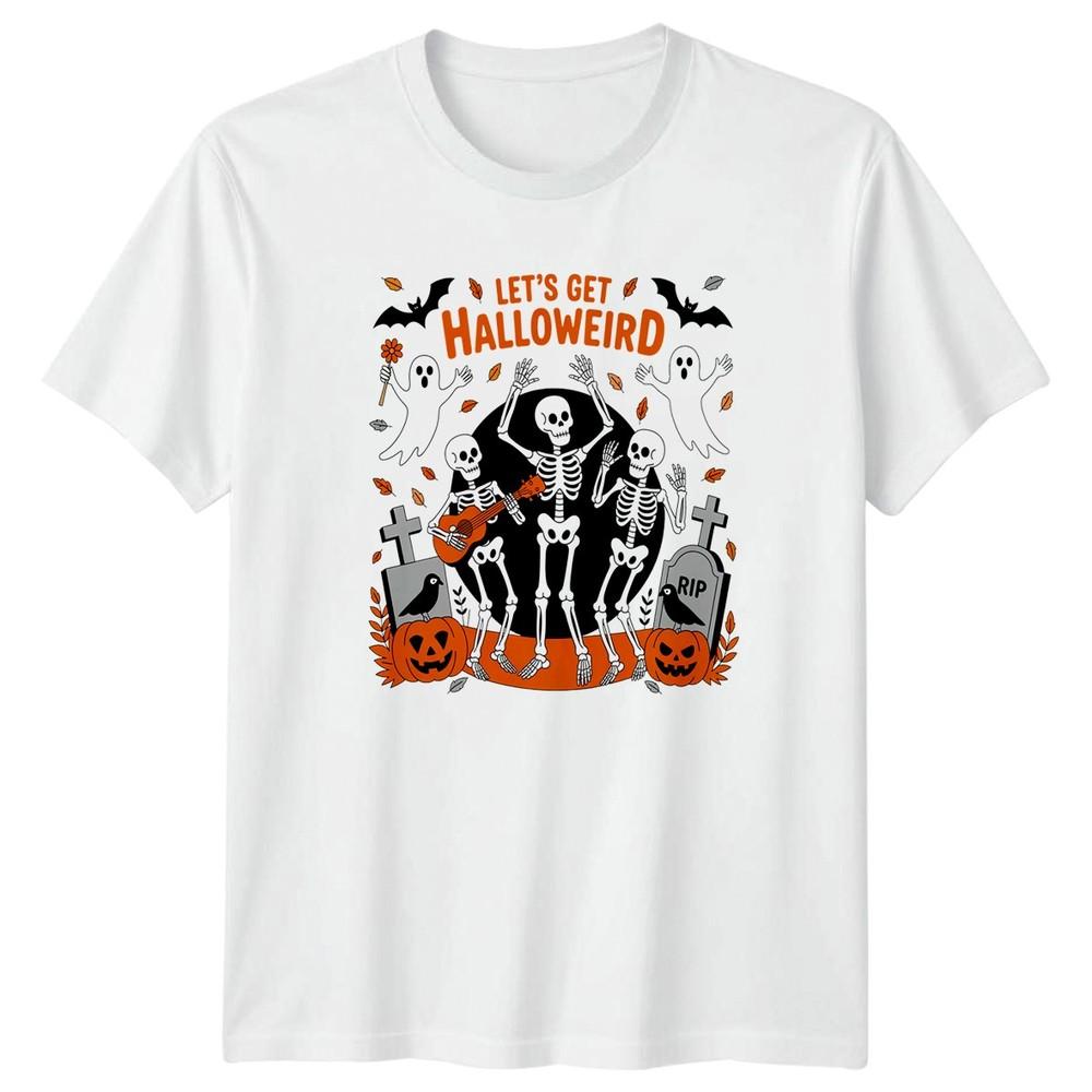 Lets Get Halloweird TShirt Dancing Skeletons Halloween Gift For Him And Her S